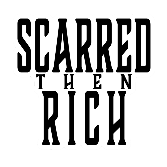 Scarred Then Rich Sticker